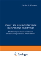 P. B¿ss, P Böss, P. Böss, Wittmann, H Wittmann, H. Wittmann - Wasser- und Geschiebebewegung in gekrümmten Flußstrecken