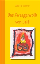 Annette Wibowo - Das Zwergenvolk von Lalé
