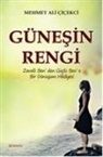 Mehmet Ali cicekci - Günesin Rengi