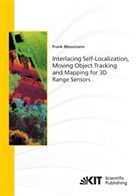 Frank Moosmann - Interlacing Self-Localization, Moving Object Tracking and Mapping for 3D Range Sensors