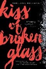 Madeleine Kuderick - Kiss of Broken Glass