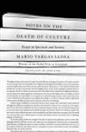 Mario Vargas Llosa, Mario Vargas Llosa, Mario/ King Vargas Llosa - Notes on the Death of Culture
