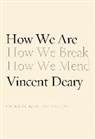 Vincent Deary - How We Are