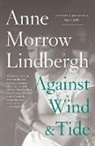 Anne Morrow Lindbergh, Anne Morrow/ Lindbergh Lindbergh, Reeve Lindbergh - Against Wind and Tide