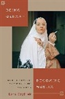 Esra Eozyeurek, Esra OEzyurek, Esra Ozyurek, Esra Özyürek, Esra Zyrek, Dale Eickelman... - Being German, Becoming Muslim