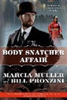 Marcia Muller, Marcia/ Pronzini Muller, Bill Pronzini - The Body Snatchers Affair