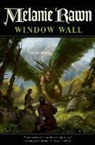 Melanie Rawn - Window Wall