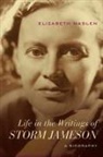 Elizabeth Maslen, Elizabeth Maslen - Life in the Writings of Storm Jameson