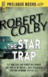 Robert Colby - The Star Trap