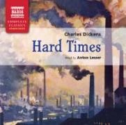 Charles Dickens, Anton Lesser - Hard Times (Hörbuch)