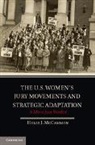 Holly J McCammon, Holly J. McCammon, Holly J. (Vanderbilt University Mccammon - U.s. Women''s Jury Movements and Strategic Adaptation