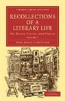 Mary Russell Mitford - Recollections of a Literary Life