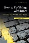 David Miers, William Twining, William (University of London) Miers Twining, William Miers Twining - How to Do Things With Rules