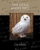 J. M. Barrie, James Matthew Barrie - The Little White Bird