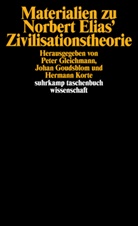 Pete Gleichmann, Peter Gleichmann, Peter R. Gleichmann, Johan Goudsblom, Hermann Korte, Pete R Gleichmann... - Materialien zu Norbert Elias' Zivilisationstheorie
