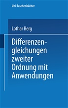 L Berg, L. Berg, Lothar Berg - Differenzengleichungen zweiter Ordnung mit Anwendungen