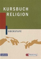 Kurt Konstantin u a, Andrea Reinert, Andreas Reinert, Hartmut Rupp - Kursbuch Religion Oberstufe: Schülerbuch