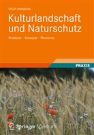 Ulrich Hampicke - Kulturlandschaft und Naturschutz
