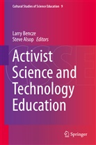 Alsop, Alsop, Steve Alsop, John L. Bencze, John Lawrence Bencze, Larr Bencze... - Activist Science and Technology Education