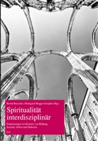 Bern Beuscher, Bernd Beuscher, Mogge-Grotjahn, Hildegard Mogge-Grotjahn - Religionspädagogik - 2: Spiritualität interdisziplinär