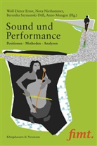 Wolf-Dieter Ernst, Anno Mungen, Nor Niethammer, Nora Niethammer, Berenika Szymanski-Düll, Berenika Szymanski-Düll u a - Sound und Performance