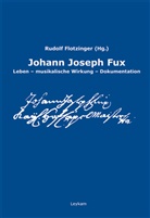 Rudolf Flotzinger - Johann Joseph Fux