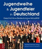 Pete Adloff, Peter Adloff, Peter u Adloff, Hors Groschoppp, Horst Groschoppp, Manfred Isemeyer... - Jugendweihe und Jugendfeier in Deutschland