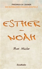 Friedrich Ch Zauner, Friedrich Ch. Zauner - Esther - Noah