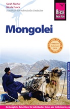Sara Fischer, Sarah Fischer, Nicole Funck - Reise Know-How Mongolei