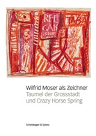 Tina Grütter, Gabriele Lutz, Dircé Moser, Wilfrid Moser, Tina Grütter, Gabriele Lutz - Wilfrid Moser als Zeichner
