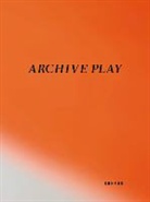 Monika Fagerholm, Hertta Kiiski, Mirjami Schuppert, Niina Vatanen, Hertta Kiiski, Niina Vatanen - Archive Play