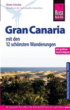 Dieter Schulze - Reise Know-How Gran Canaria mit den 12 schönsten Wanderungen