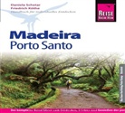 Friedrich Köthe, Daniel Schetar, Daniela Schetar - Reise Know-How Madeira mit Porto Santo