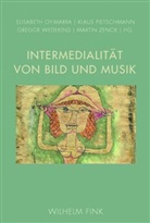 Elisabet Oy-Marra, Elisabeth Oy-Marra, Klau Pietschmann, Klaus Pietschmann, Klaus Pietschmann u a, Wedekin... - Intermedialität von Bild und Musik