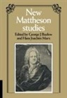 George J. Marx Buelow, George J. Buelow, Hans Joachim Marx - New Mattheson Studies
