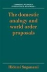 Hidemi Suganami, Hidemi (Keele University) Suganami - Domestic Analogy and World Order Proposals