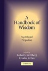 Robert Jordan Sternberg, Jennifer Jordan, Robert Sternberg, Robert J. Sternberg, Robert J. Phd Sternberg - Handbook of Wisdom