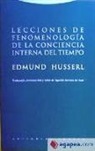 Edmund Husserl - Lecciones de fenomenología de la conciencia interna del tiempo