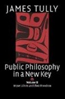 James Tully, James (University of Victoria Tully - Public Philosophy in a New Key: Volume 2, Imperialism and Civic Freedo
