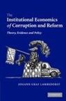 Johann Graf Lambsdorff, Lambsdorff Johann Graf - Institutional Economics of Corruption and Reform