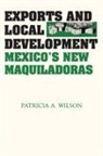 Patricia A. Wilson - Exports and Local Development