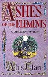 Alys Clare, Clare Alys, Elizabeth Harris - Ashes of the Elements