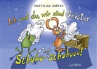 Mathias Sodtke, Matthias Sodtke, Helmut Kollars - Ich und du, wir sind Geister - Schuhu-schuhuuu!