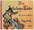 Lothar Meggendorfer, Lothar Meggendorfer - Nur für brave Kinder