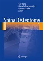 Oheneb Boachie-Adjei, Oheneba Boachie-Adjei, Lawrence Lenke, Yan Wang - Spinal Osteotomy