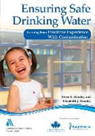 Elizabeth Hrudey, Steve Hrudey, Elizabeth J Hrudey Steve E Hrudey - Ensuring Safe Drinking Water