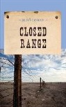 Bliss Lomax - Closed Range