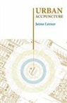Jan Gehl, Jaime Lerner, Jaime Gehl Lerner - Urban Acupuncture