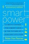 Peter Fox-Penner, Peter S. Fox-Penner, Peter/ Rogers Fox-penner - Smart Power Anniversary Edition