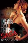 Dynah Zale - Drama in the Church Saga
